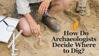 How Do Archaeologists Decide Where to Dig  Introduction to Archaeology [upl. by Egide963]