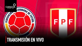 EN VIVO Colombia Vs Perú  Eliminatorias Sudamericanas rumbo a Catar 2022  Caracol Radio [upl. by Lacy]