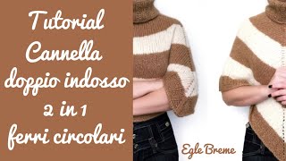 TUTORIAL poncho  mantella  cappa Cannella doppio indosso 2 IN 1 [upl. by Nylessoj401]