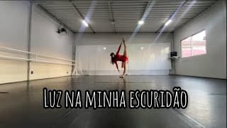 Luz na minha escuridão  Coreógrafa Mellany Guimarães [upl. by Tamer]