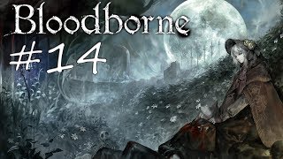 Bloodborne  Lets play 14 FR [upl. by Atilrac477]