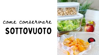 Come conservare il cibo sottovuoto [upl. by Azilanna]