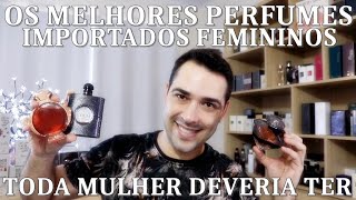 Top 10  Melhores Perfumes Femininos Importados do Momento [upl. by Enyaht]