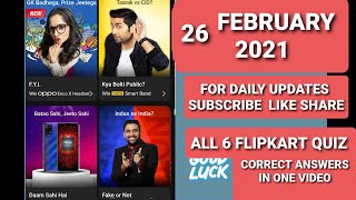 ALL 6 FLIPKART QUIZ ANSWERS TODAY  26 FEBRUARY  FLIPKART QUIZ TODAY  TODAY FLIPKART QUIZ ANSWERS [upl. by Birgit]