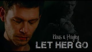 Klaus amp Hayley  let her go [upl. by Williamsen]