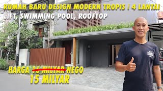 Rumah Baru Design Modern Tropis  4 Lantai Lift  Swimming Pool Rooftop Harga 15 M Nego [upl. by Wachter]