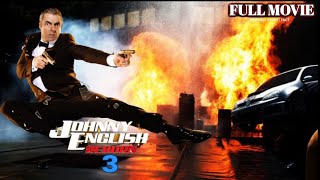 Johnny English Reborn 3 2024 Full Movie English  Action Movie  Rowan Atkinson  Review amp Facts [upl. by Nerhe146]