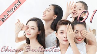 【Sub Español】Chicas Brillantes EP01  Brilliant Girl  爱的理想生活 [upl. by Nahgem133]