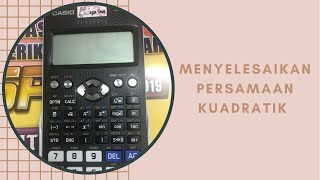 Cara Menyelesaikan Persamaan Kuadratik Penggunaan Kalkulator Casio Classwiz fx570EX [upl. by Retsof]