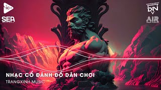 Nhạc Cổ Đánh Đổ Dân Chơi  Top 20 Bản Nhạc Nghe Nhiều Nhất 2024 ♫ BXH Nhạc Trẻ Remix Hot TikTok [upl. by Neelrahs]