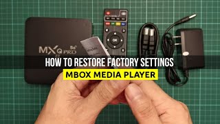 MXQPRO 4K 5G RESTORE FACTORY SETTINGS  HOW TO RESET MBOX MEDIA PLAYER [upl. by Atalya]