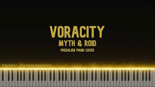 Myth amp Roid  VORACITY Predalien Piano Cover [upl. by Oneal]