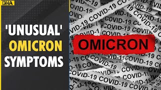 Know about unusual symptoms in Omicron positive patients [upl. by Relyuc478]