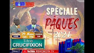 SUITE REUNION SPECIALE PAQUES VEND 29 MARS 2024  CRUCIFIXION 2er Jr  Pst  KAM ET Pst  DANIEL [upl. by Kurtz61]