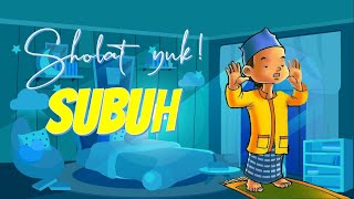 SHOLAT SUBUH BACAAN  GERAKAN  ARAB  LATIN  TERJEMAH I SHOLAT YUK 10 [upl. by Hilda]