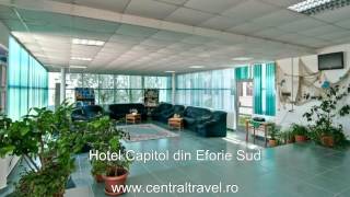 Cazare Eforie Sud  Hotel Capitol Eforie Sud  Central Travel Bucuresti [upl. by Soloman]