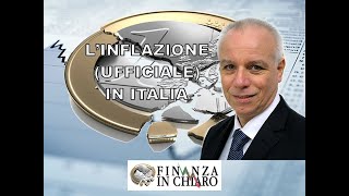 L’INFLAZIONE UFFICIALE IN ITALIA [upl. by Einnaoj731]