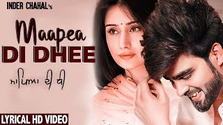 Maapea Di Dhee Official Lyrical Video Inder Chahal  New Punjabi Song 2019 [upl. by Tilla]