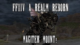 FFXIV ARR Early Access Day 2  Magitek Mount and the Best Final Fantasy Story Ever [upl. by Elum]