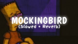 Eminem  Mockingbird Slowed  Reverb  Mockingbird lofi song  Eminem lofi song  Mockingbird [upl. by Names]