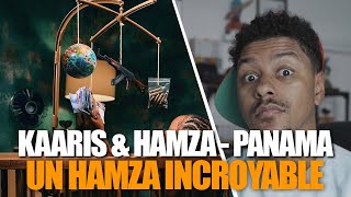 Je réagis à Kaaris amp HAMZA  Panama  REACTION amp AVIS [upl. by Siro]