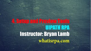 UiPath  Setup and Preview Tools [upl. by Anisamoht]