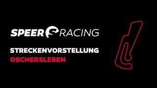 Speer Racing  Streckenvorstellung Oschersleben [upl. by Sluiter]