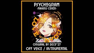 Psychogram サイコグラム  Mahiru Cover  Off Voice  MILGRAM [upl. by Seigel126]