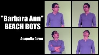 Barbara Ann Beach Boys Acapella Cover [upl. by Wescott]