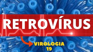 RETROVÍRUS  VIROLOGIA  AULA 19 [upl. by Nednil980]