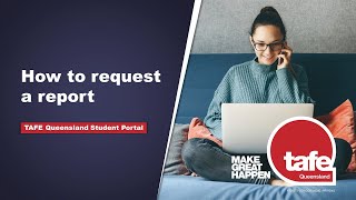 TAFE Queensland Student Portal  How to request a report [upl. by Tabber35]