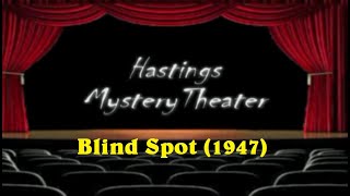 Hastings Mystery Theater quotBlind spotquot 1947 [upl. by Malek]