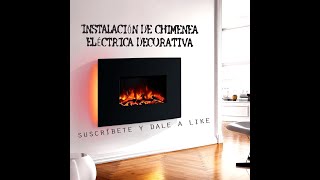 Como Instalar una Chimenea Electrica decorativa de pared PASO A PASO [upl. by Icat60]