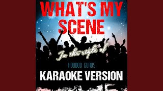 Whats My Scene In the Style of Hoodoo Gurus Karaoke Version [upl. by Nerehs525]