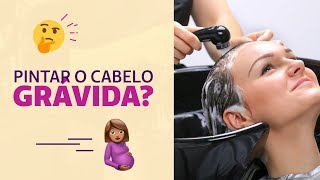 Grávida pode pintar o cabelo [upl. by Purcell]