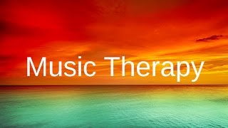 MUSIC THERAPY to Relax Before Sleep Let go of Stress tension anxiety relief [upl. by Yrelbmik]