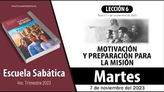 Escuela Sabática  Martes 7 de noviembre del 2023  Lección Adultos [upl. by Nonad]