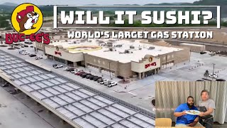 Will It Sushi Worlds Largest Gas Station Bucees Brisket [upl. by Diandre]