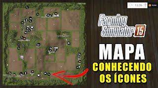 O QUE SÃO OS ÍCONES DO MAPA  FARMING SIMULATOR 15 EP06 [upl. by Platus]