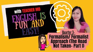 FormalismFormalist Approach ENG10 Q3Module 5 with additional explanation and examples [upl. by Vatsug22]