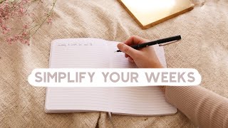 How to Simplify Your Weeks To Create a Better Life ☀️Intentional Life Challenge P2 [upl. by Sami796]