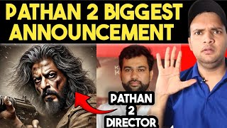 Pathan 2 Biggest Announcement Director Conformed  Pathan 2 Release Date [upl. by Aile635]