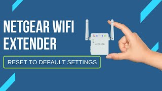 Netgear WiFi Extender Reset to Default Settings [upl. by Cowey]