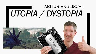 Utopia Dystopia  an overview  Englisch Abitur Oberstufe  Abiturthemen [upl. by Stanzel759]