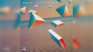 Azymuth  Light As A Feather deluxe edition Full Album Stream [upl. by Yesnnyl]