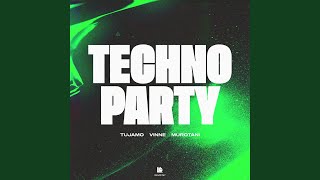 Techno Party [upl. by Zoie108]