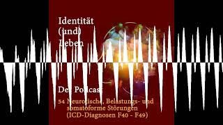 54 Neurotische Belastungs und somatoforme Störungen ICDDiagnosen F40  F49 [upl. by Sheffie]