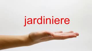 How to Pronounce jardiniere  American English [upl. by Bradski]