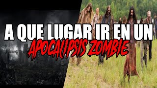 ¿A que lugar ir en un APOCALIPSIS ZOMBIE [upl. by Evyn]