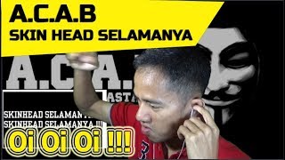 ACAB  SKIN HEAD SELAMANYA  MV REACTION 128 [upl. by Sandye]